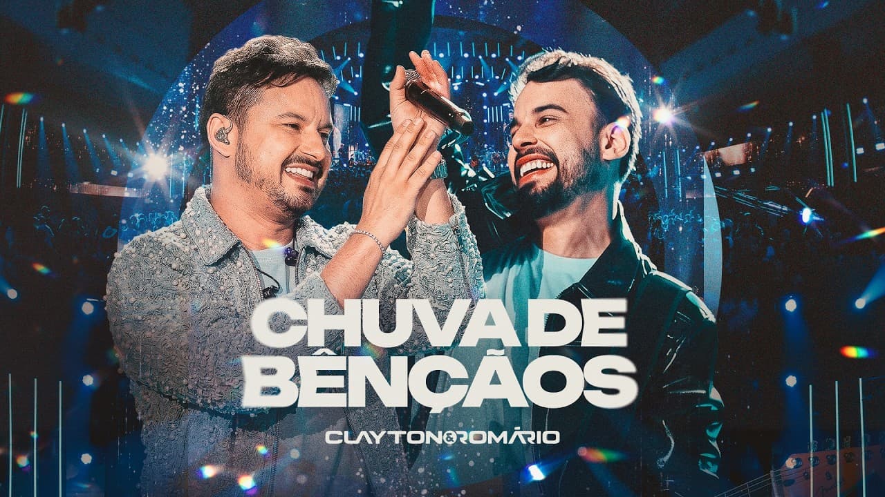 Clayton & Romário - Chuva de Bênçãos (DVD Por Vocês)